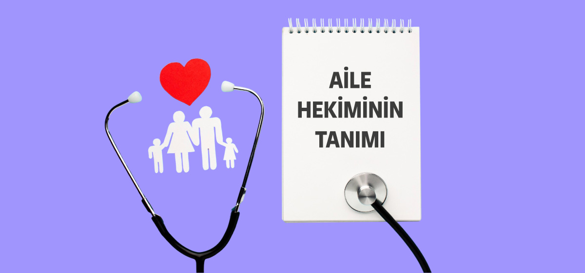 Aile Hekiminin Tanımı